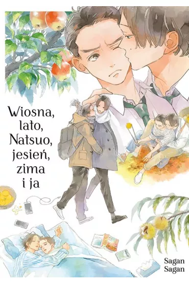 Wiosna, lato, Natsuo, jesie�, zima i ja - Sagan Sagan