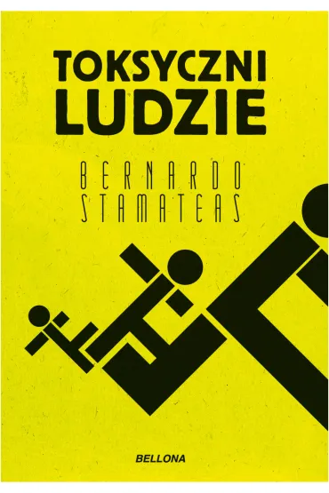 Toksyczni ludzie - Bernardo Stamateas