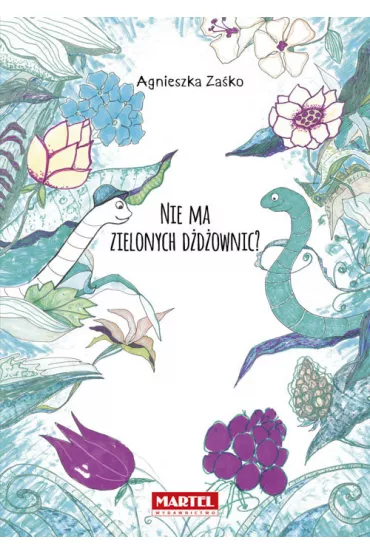 Nie ma zielonych d�d�ownic ? - Agnieszka  Za�ko