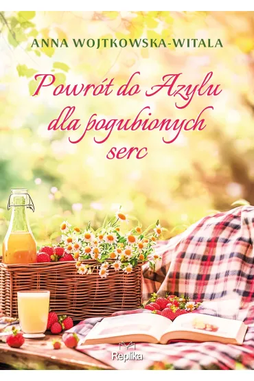 Powr�t do azylu dla pogubionych serc - Anna Wojtkowska-Witala