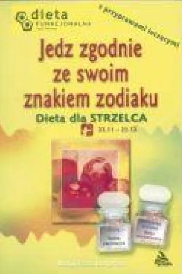 Strzelec. Jedz zgodnie ze swoim znakiem zodiaku - Barbara Jakimowicz-Klein