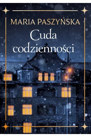 Cuda codzienno�ci. Tom 1 - Maria Paszy�ska