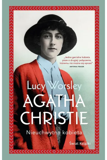 Agatha Christie. Nieuchwytna kobieta - Lucy Worsley