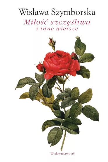 Mi�o�� szcz�liwa i inne wiersze - Wis�awa Szymborska
