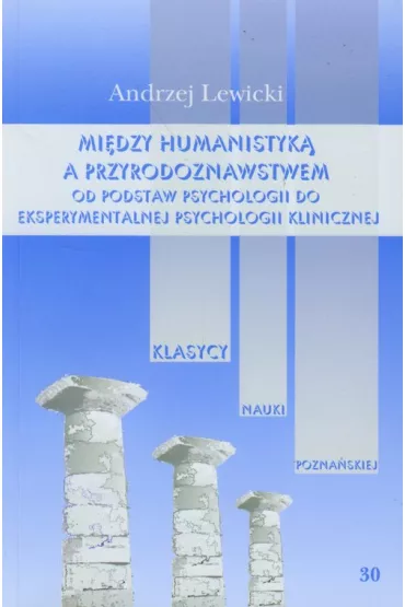 Mi�dzy humanistyk� a przyrodoznawstwem - Andrzej Lewicki