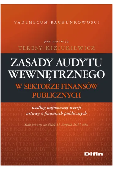 Zasady audytu wewn�trznego w sektorze finans�w publicznych - Teresa Kiziukiewicz
