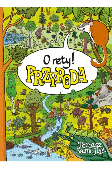 O rety! Przyroda - Tomasz Samojlik