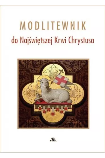 Modlitewnik do Naj�wi�tszej Krwi Chrystusa