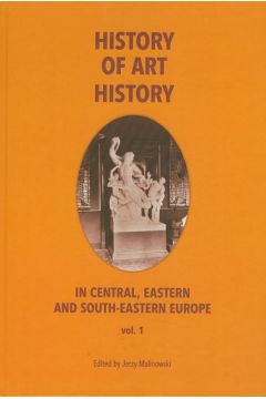 eBook History of art history in central eastern and south-eastern Europe vol. 1 pdf