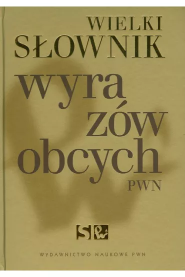 Wielki S�ownik Wyraz�w Obcych - Miros�aw Ba�ko
