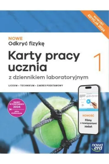 NOWE Odkry� fizyk� 1. Karty pracy ucznia z dziennikiem laboratoryjnym. Liceum i technikum. Zakres podstawowy. Edycja 2024 - Marcin Braun, Weronika �liwa, Bart�omiej Piotrowski