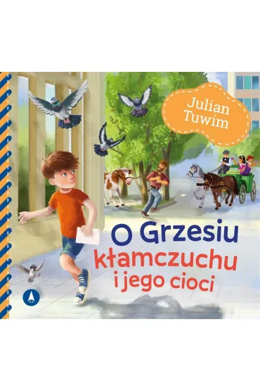 O Grzesiu k�amczuchu i jego cioci - Julian Tuwim