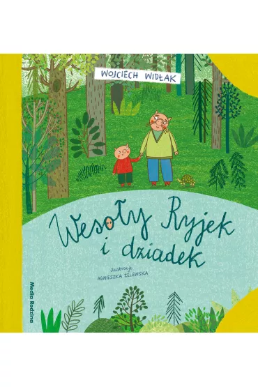 Weso�y Ryjek i dziadek - Wojciech Wid�ak