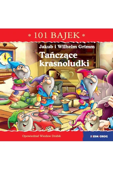 Ta�cz�ce krasnoludki. 101 bajek - Wies�aw Drabik