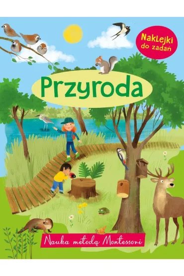 Nauka metod� Montessori. Przyroda - Monika  Kalinowska