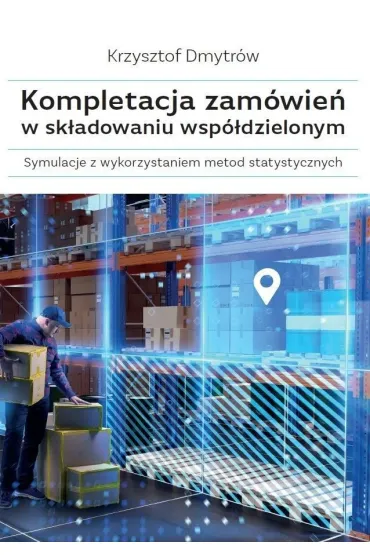 Kompletacja zam�wie� w sk�adowaniu wsp�dzielonym - Krzysztof  Dmytr�w