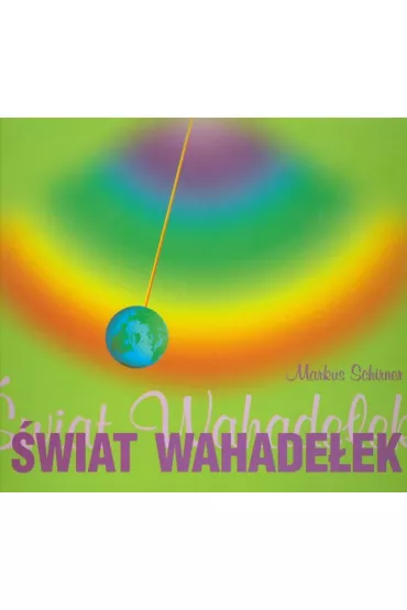 �wiat wahade�ek - Markus Schirner