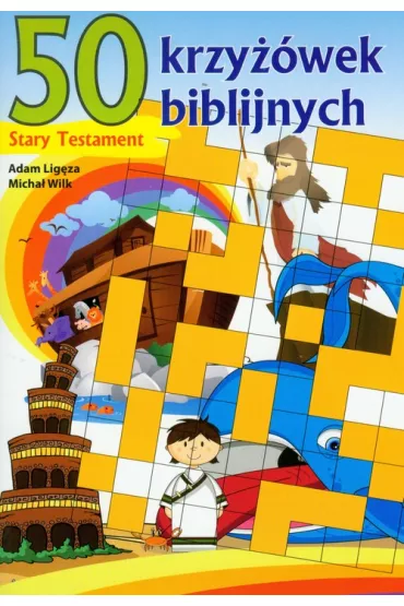 50 krzy��wek biblijnych Stary Testament - Adam Liz�ga, Micha� Wilk