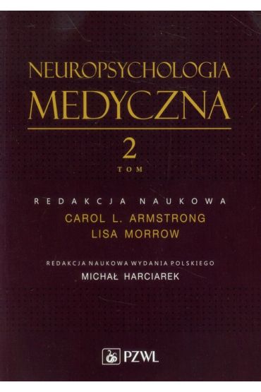 Neuropsychologia medyczna. Tom 2