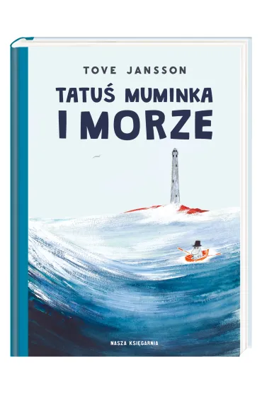 Tatu� Muminka i morze. Muminki. Tom 8 - Tove Jansson