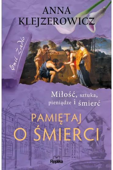 Pami�taj o �mierci. Seria z Emilem ��d�o. Tom 4 - Anna Klejzerowicz