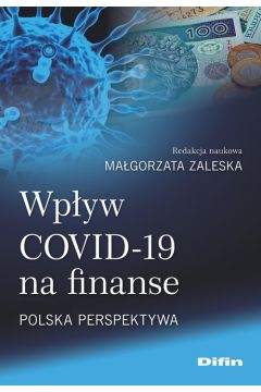 Wpyw COVID-19 na finanse. Polska perspektywa