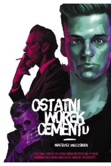 Ostatni worek cementu - Mateusz Wieczorek