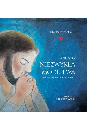 Niezwykła modlitwa