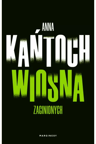 Wiosna zaginionych - Anna Ka�toch