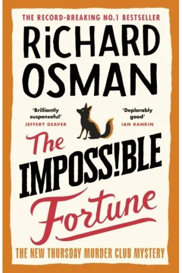 The Impossible Fortune. The New Thursday Murder Club Mystery. Volume 5 - Richard Osman