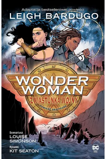 DC Powie�� graficzna 13+ Zwiastunka wojny. Wonder Woman - Louise Simonson, Kit  Seaton