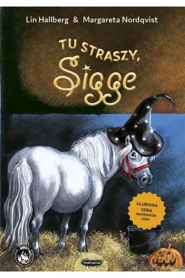 Tu straszy, Sigge - Margareta Nordqvist, Lin Hallberg