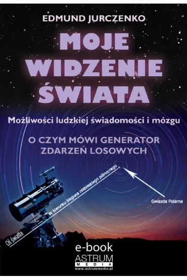 eBook Moje widzenie �wiata pdf - Edmund Jurczenko