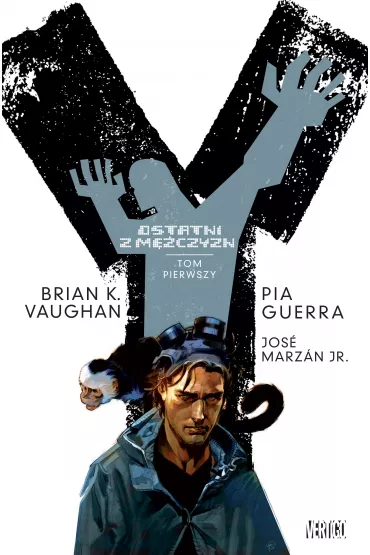 Vertigo Y - ostatni z m�czyzn. Tom 1 - Marzan Jose, Pia Guerra, Brian K. Vaughan