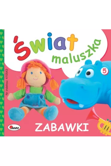 Zabawki. �wiat maluszka