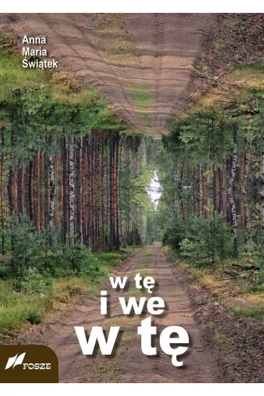 w t� i we w t� - Anna Maria �wi�tek