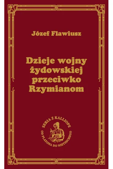Dzieje wojny �ydowskiej przeciwko Rzymianom - J�zef Flawiusz