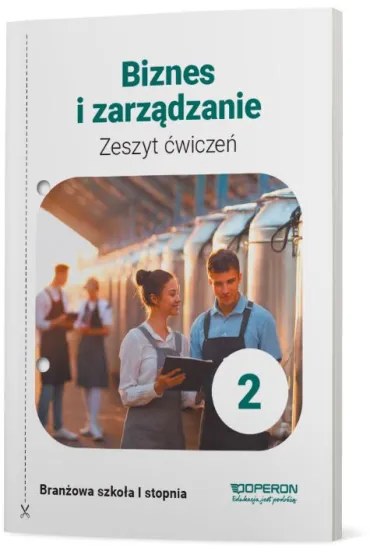 Biznes i zarz�dzanie. Zeszyt �wicze�. Szko�a bran�owa I stopnia - Agnieszka Mizikowska