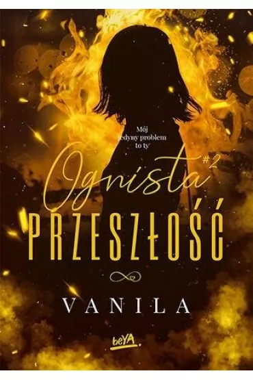 Ognista przesz�o��. Ognista. Tom 2 - vanila