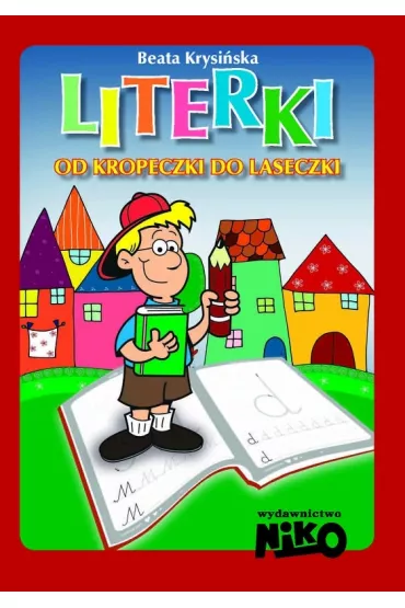 Literki od kropeczki do laseczki - Beata Krysi�ska