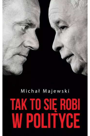 eBook Tak to si� robi w polityce mobi epub - Micha� Majewski