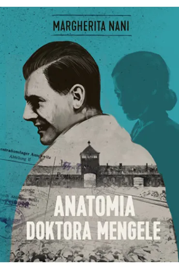 Anatomia doktora Mengele - Margherita  Nani