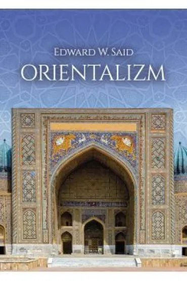 Orientalizm - Edward W Said