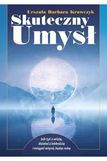 Skuteczny Umys� - Urszula Barbara  Krawczyk