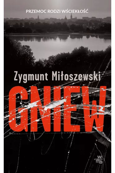 Gniew - Zygmunt Mi�oszewski