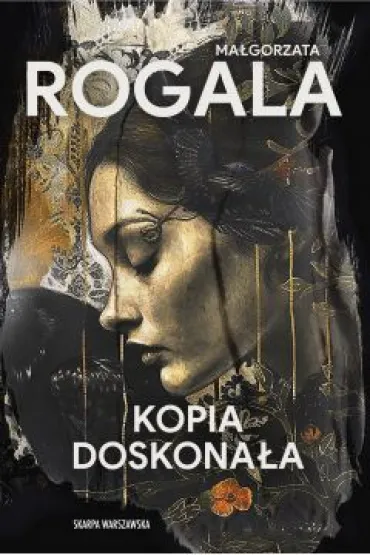 Kopia doskona�a - Ma�gorzata Rogala