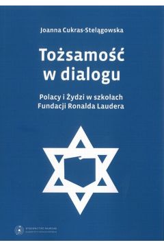 eBook Tosamo w dialogu. Polacy i ydzi w szkoach Fundacji Ronalda Laudera pdf