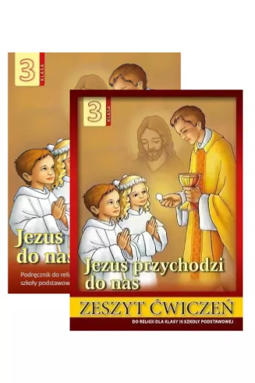 Pakiet: Jezus przychodzi do nas 3. Podr�cznik i zeszyt �wicze� do religii dla klasy trzeciej szko�y podstawowej