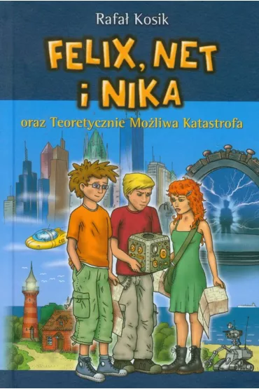 Felix, Net i Nika oraz Teoretycznie Mo�liwa Katastrofa. Tom 2 - Rafa� Kosik