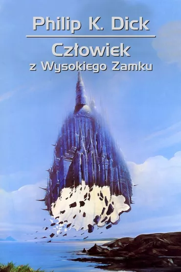 Cz�owiek z wysokiego zamku - Philip K. Dick